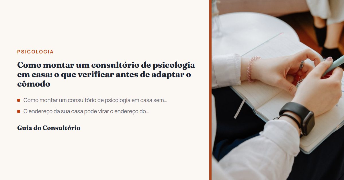 Como montar um consultório de psicologia em casa: o que verificar antes de adaptar o cômodo